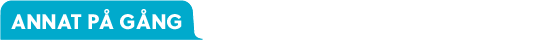 Annat på gång flikrubrik-1